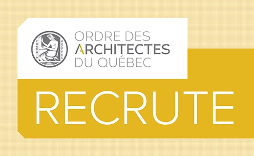 L'Ordre des architectes du Québec recrute