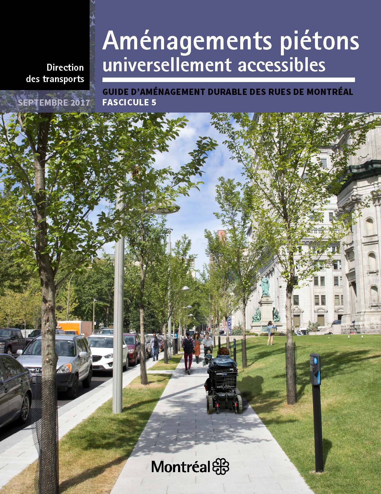 Guide d’aménagement durable des rues de Montréal, fascicule 5, Ville de Montréal, septembre 2017